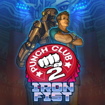 Punch Club 2: The Iron Fist