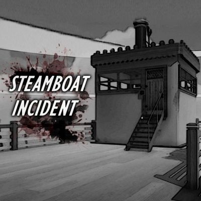 Steamboat Incident PS4® & PS5®