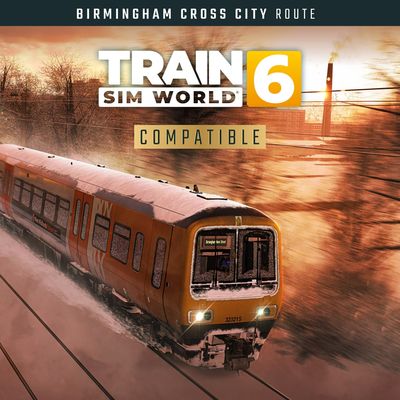 Train Sim World® 6: Birmingham Cross-City Line: Lichfield - Bromsgrove & Redditch