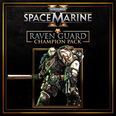 Warhammer 40,000: Space Marine 2 - Raven Guard Champion Pack