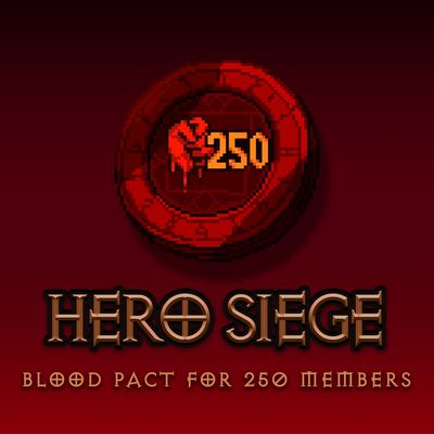 Hero Siege: Blood Pact Token for 250 Players