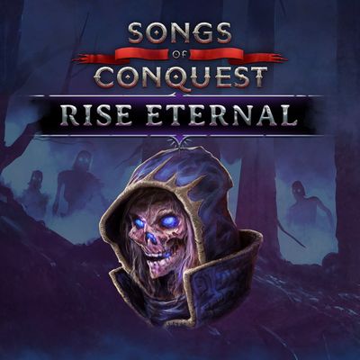 Songs of Conquest - Rise Eternal