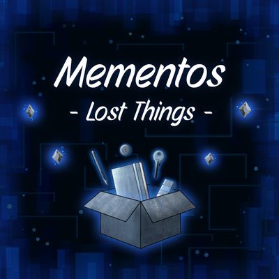 Mementos: Lost Things